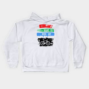 I Want To Ride My Bicycle Kids Hoodie